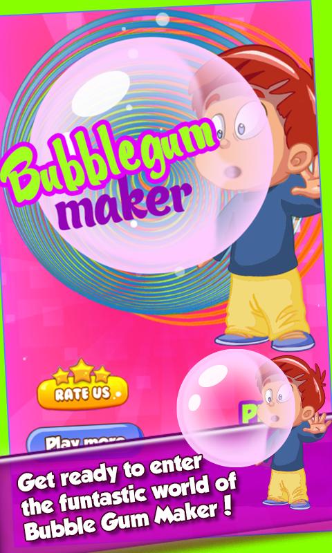Bubble Gum Maker