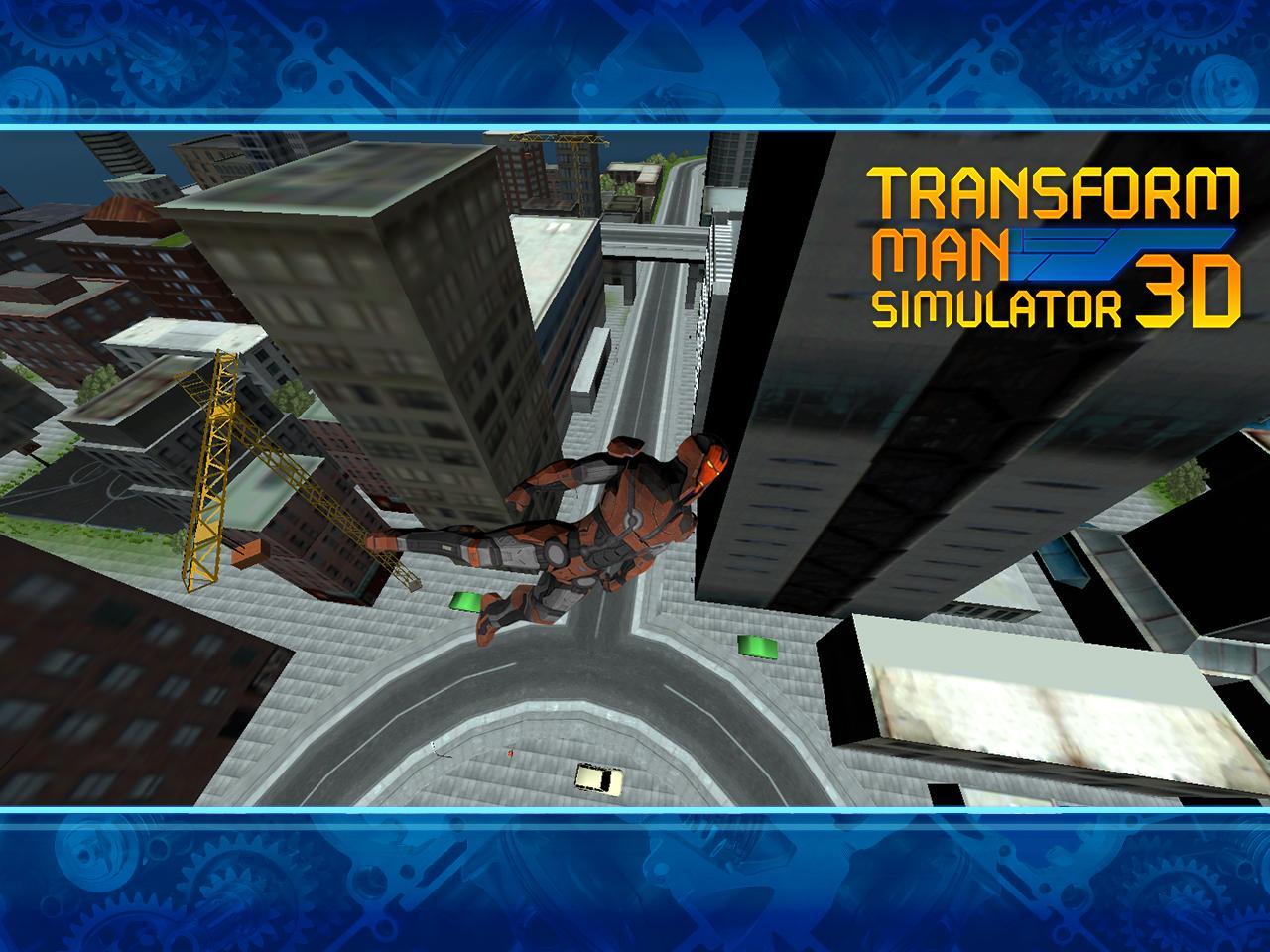Transform Man Simulator