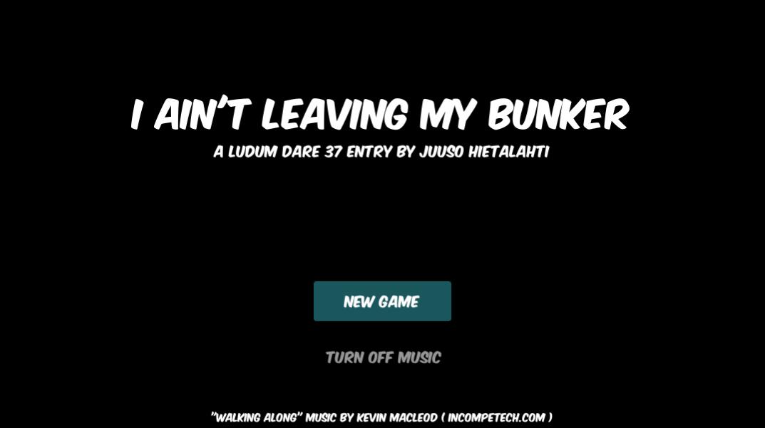 I Ain't Leaving My Bunker
